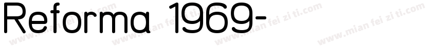 Reforma 1969字体转换